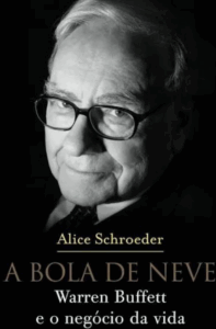 a bola de neve warren buffett e o negócio da vida