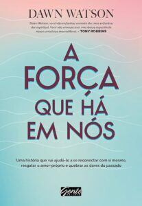 a força que há em nós